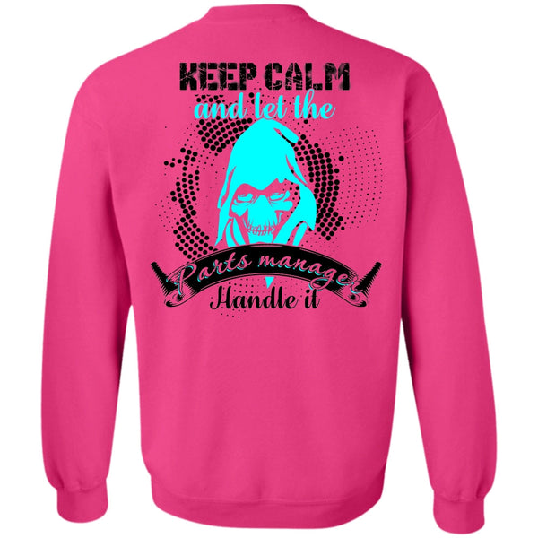 I Love Manager T Shirt, Let The Parts Manager Handle It Sweatshirt