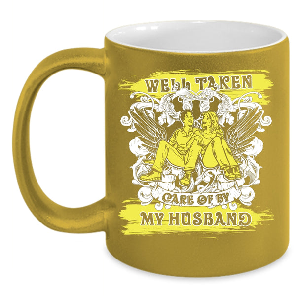 Well Taken Care Of My Husband Coffee Mug, Awesome Wife Coffee Cup