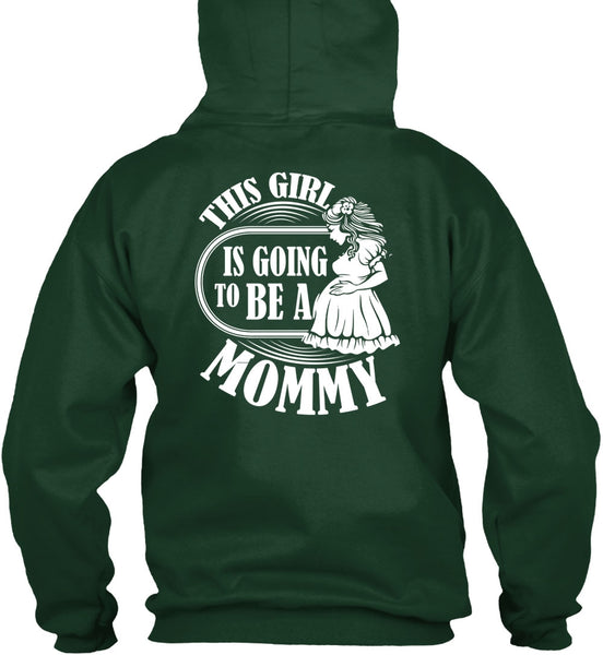 This Girl Is Going To Be A Mommy T Shirt, Being A Mom T Shirt