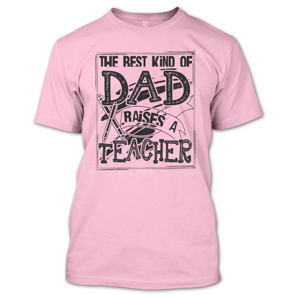 The Best Kind Of Dad T Shirt, Gift For Dad T Shirt