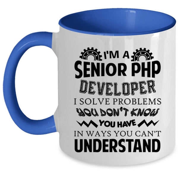 Cool Job Title Coffee Mug, I'm A Senior Php Developer Accent Mug
