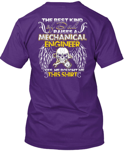 Dad Raises A Mechanical Engineer T Shirt, Being A Mechanic T Shirt
