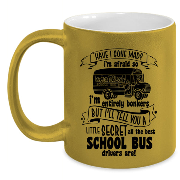 Cute Bus Drivers Coffee Mug, The Best School Bus Drivers Accent Mug