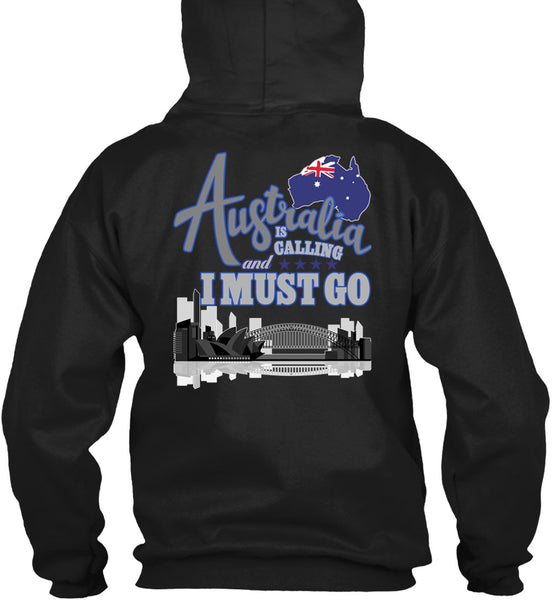 Australia Is Calling T Shirt, I Must Go T Shirt
