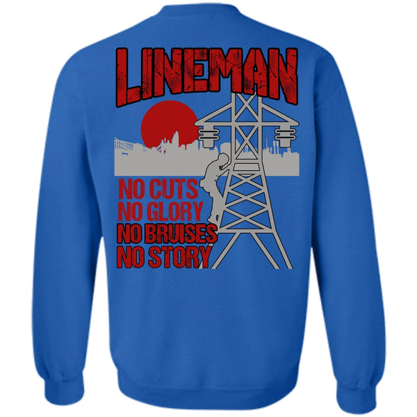 No Story T Shirt, Being A Lineman Sweatshirt