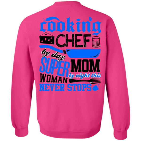I Love Chef T Shirt, Cooking Chef By Day Sweatshirt