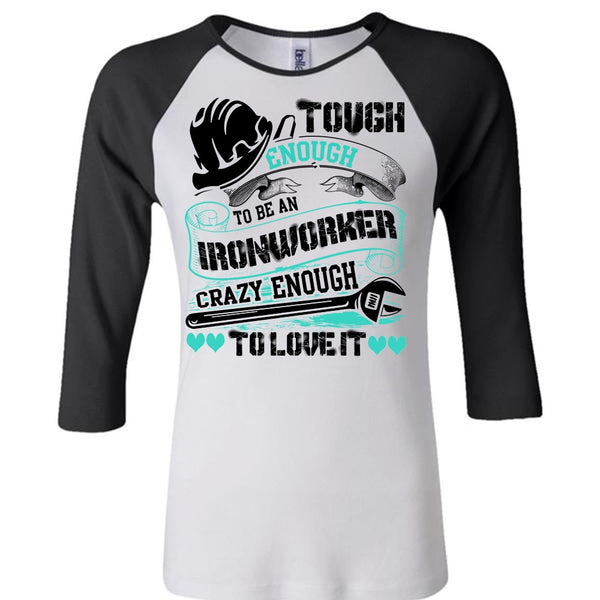 To Be An Ironworker T Shirt, I Love Ironworker T Shirt, Awesome T-Shirts