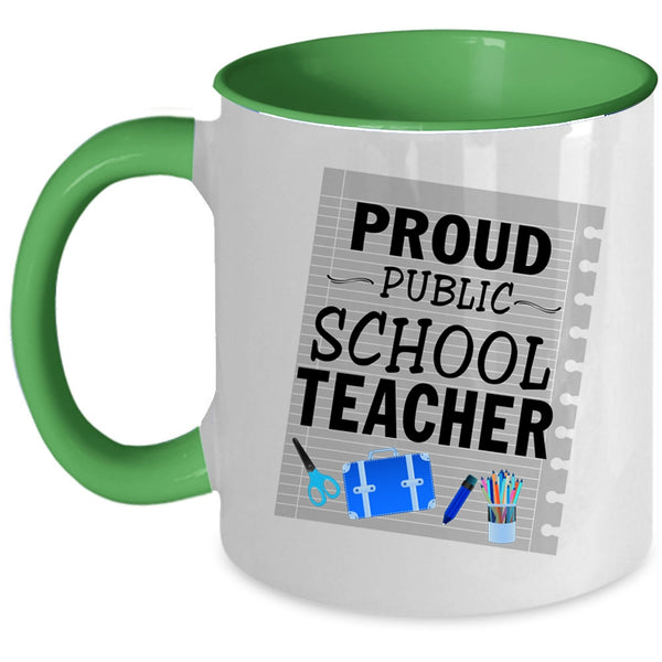 Cool Gift For Teacher Coffee Mug, Proud Public School Teacher Accent Mug