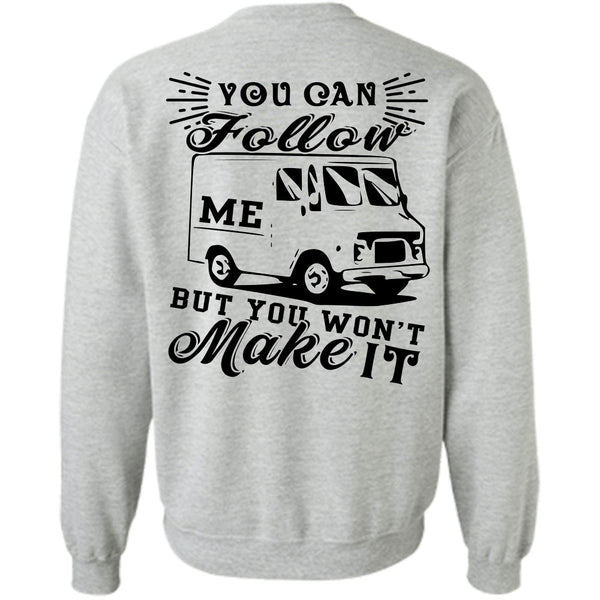 Being A Nurse T Shirt, You Can Follow Me Sweatshirt