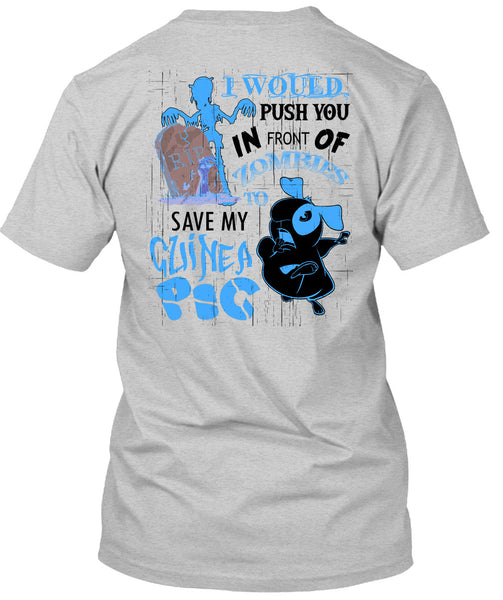 Zombies To Save My Guinea Pig T Shirt, I Love My Dog T Shirt