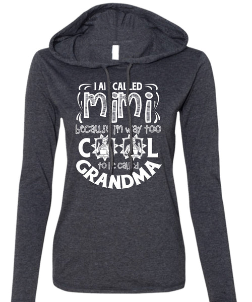 I Am Called Mimi T Shirt, To Be Called Grandma T Shirt (Anvil Ladies Ringspun Hooded)