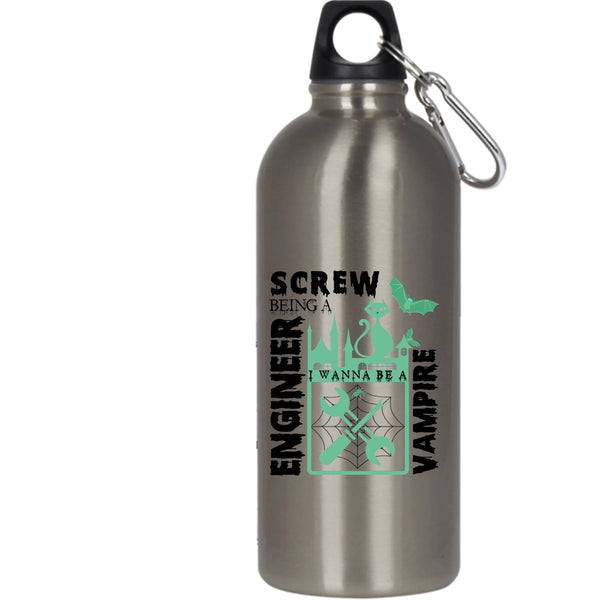 Being A Engineer 20 oz Stainless Steel Bottle,I Wanna Be A Vampire Outdoor Sports Water Bottle