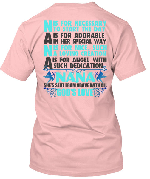 Nana Is For Necessary To Start The Day T Shirt, I Love Nana T Shirt