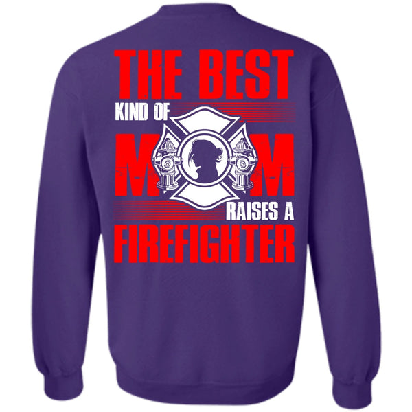 Raises A Firefighter T Shirt, I Love Firefighter Sweatshirt