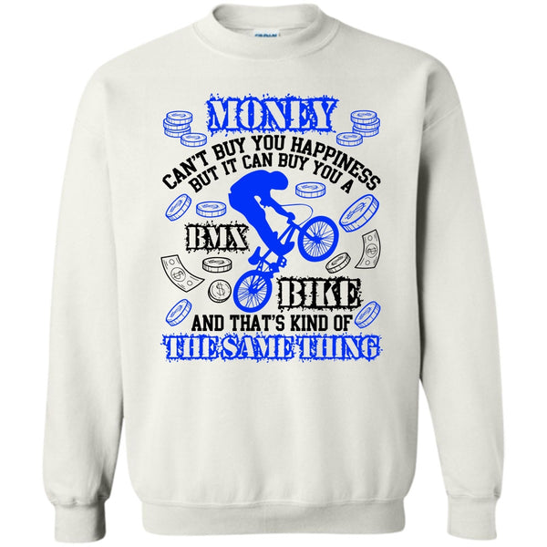 Coolest Biker T Shirt, Money Can't Buy Happiness Sweatshirt
