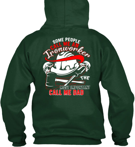 Call Me An Ironworker T Shirt, Call Me Dad T Shirt