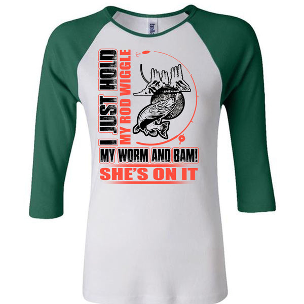 I Just Hold My Rod Wiggle T Shirt, I Love Fishing T Shirt, Awesome T-Shirts