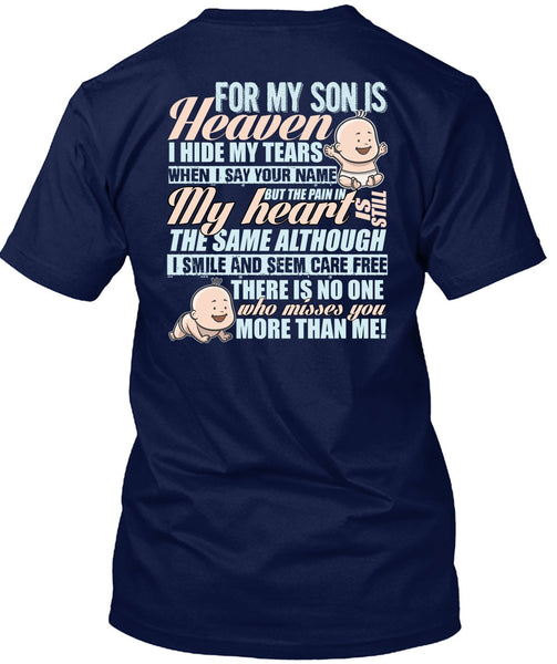For My Son Is Heaven T Shirt, I Hide My Tears T Shirt