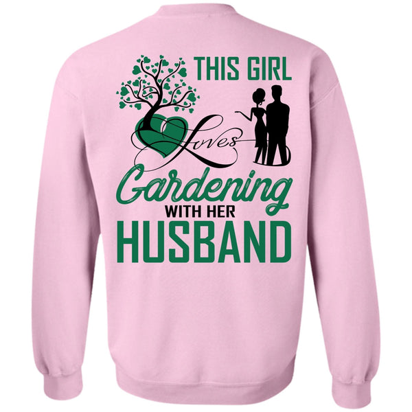 Being A Gardener T Shirt, This Girl Loves Gardening With Her Husband Sweatshirt