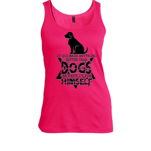 Better Than Dog T Shirt, Awesome Dog Tank Top