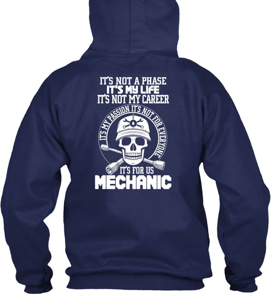 It's For Us Mechanic T Shirt, It's Not My Career T Shirt