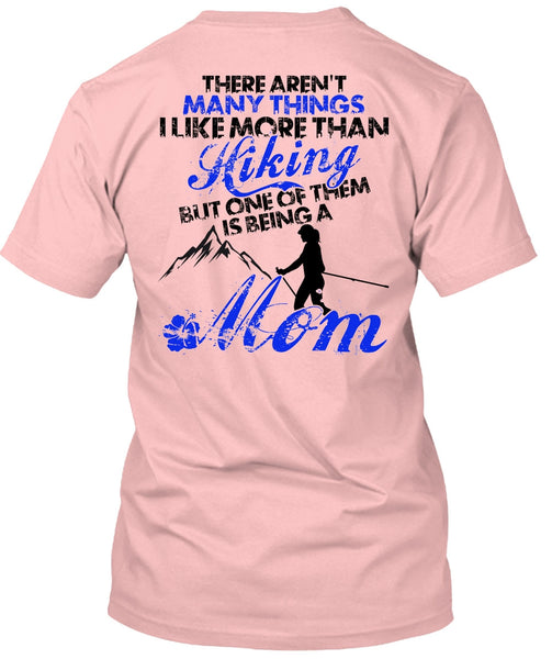 I Like More Than Hiking T Shirt, I Love Hiking T Shirt