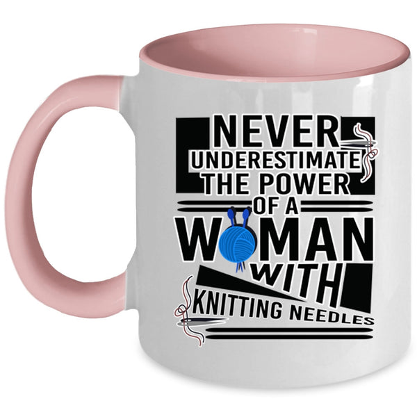 Cool Mom Coffee Mug, The Power Of A Woman With Knitting Needles Accent Mug