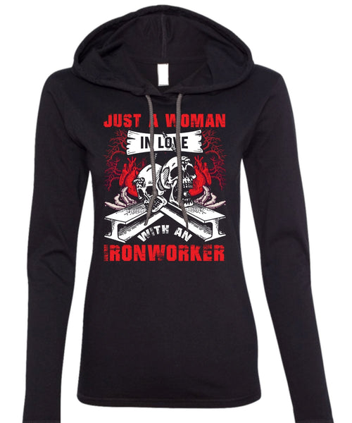 Love With An Ironworker T Shirt, Being An Ironworker T Shirt (Anvil Ladies Ringspun Hooded)