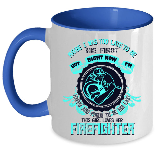 Cute Firefighter Coffee Mug, This Girl Loves Her Firefighter Accent Mug