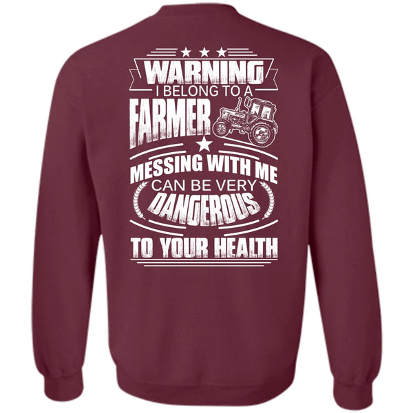 Can Be Very Dangerous T Shirt, I Love Farmer Sweatshirt