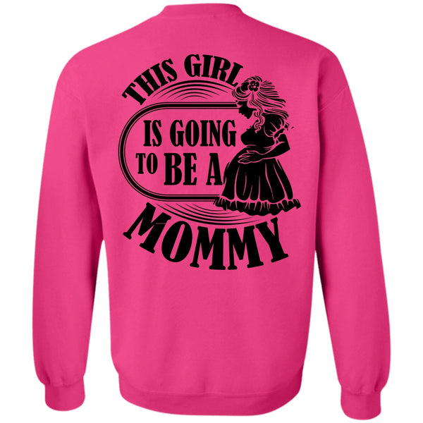 I Love Mom T Shirt, This Girl Is Going To Be A Mommy Sweatshirt