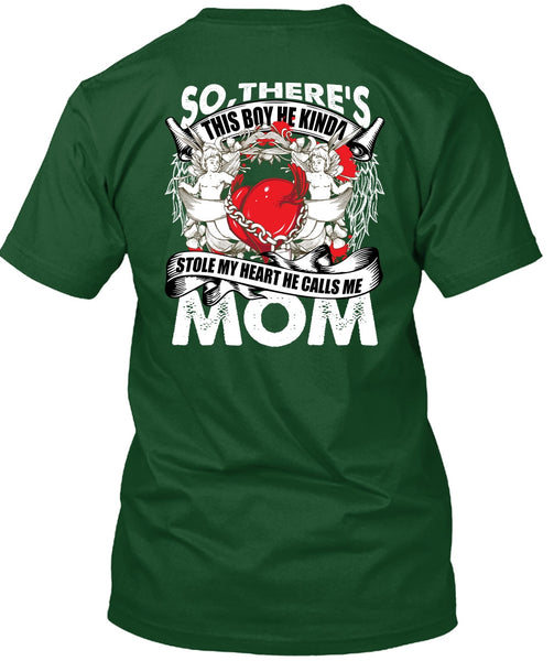 He Calls Me Mom T Shirt, Stole My Heart T Shirt