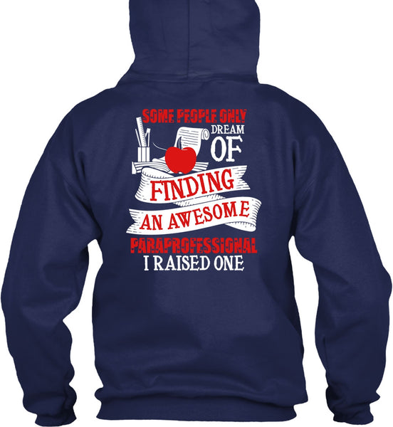 Finding An Awesome Paraprofessional T Shirt, Being A Paraprofessional T Shirt