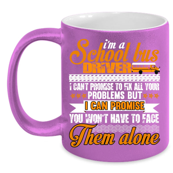I'm A School Bus Driver Coffee Mug, Cool Driver Coffee Cup