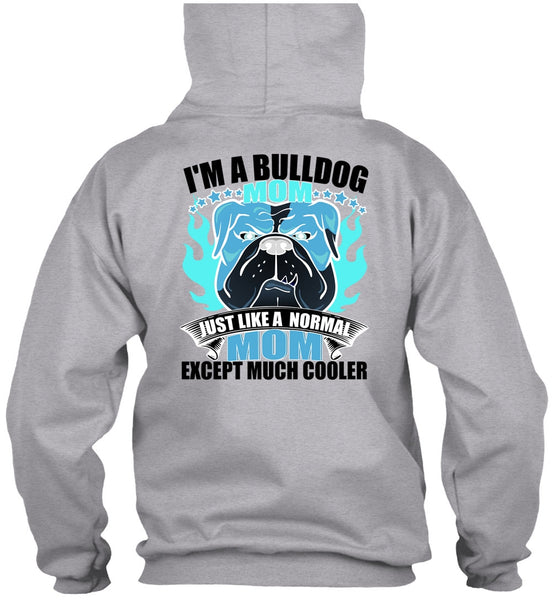 I'm A Bulldog Mom T Shirt, I Love Bulldog T Shirt