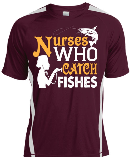Nurses Who Catch Fishes T Shirt, Job T Shirt, I Love Fish T Shirt