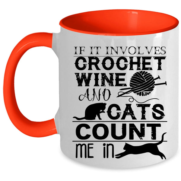 Cool Crocheter Coffee Mug, Crochet Wine And Cats Accent Mug