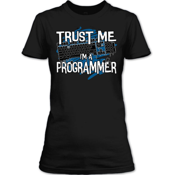 Trust Me I'm A Programmer T Shirt, Coolest Programmer T Shirt