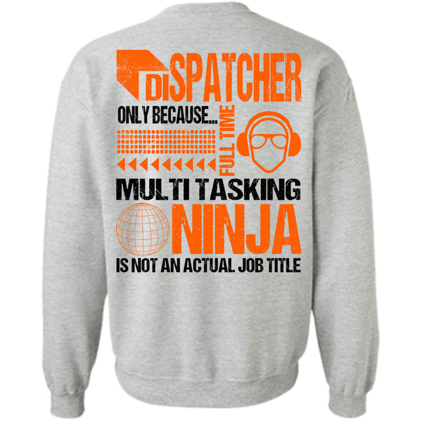 Being A Dispatcher T Shirt, Dispatcher Only Sweatshirt