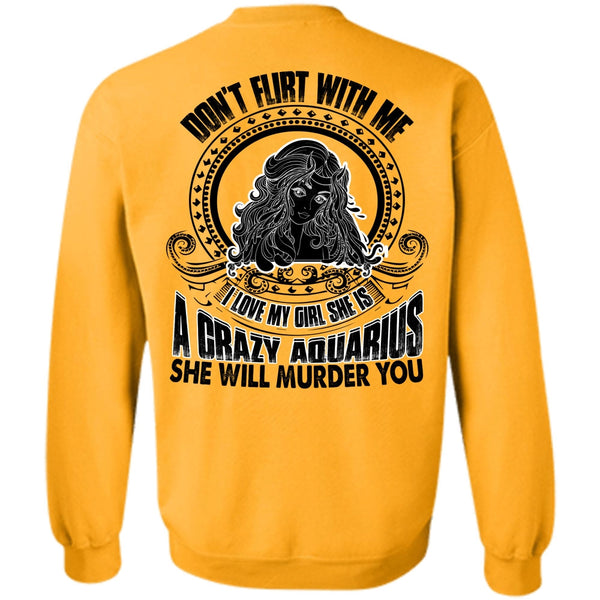 I Love Aquarius T Shirt, She Is A Crazy Aquarius Sweatshirt
