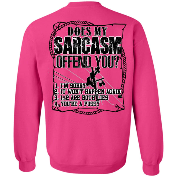 I Love Lineman T Shirt, Does Sarcasm Offend You Sweatshirt