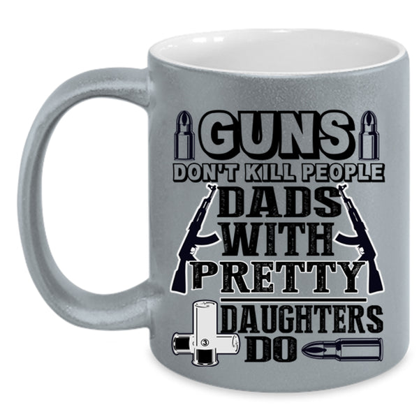 My Family Coffee Mug, Dads With Pretty Daughters Accent Mug