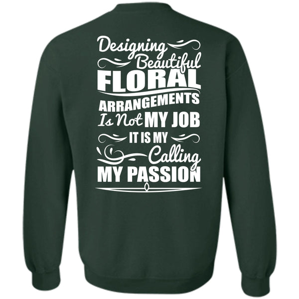 Calling My Passion T Shirt, I Love Designing Sweatshirt