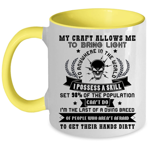 Cool Electricians Coffee Mug, My Craft Allows Me To Bring Light Accent Mug