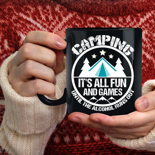 Camping Coffee Mug, It's All Fun And Games Coffee Cup