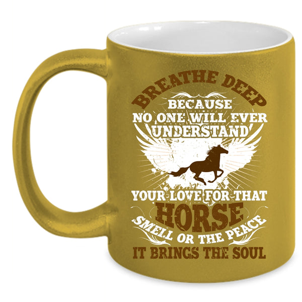 I Love Horses Coffee Mug, Funny Gift For Equestrians Coffee Cup
