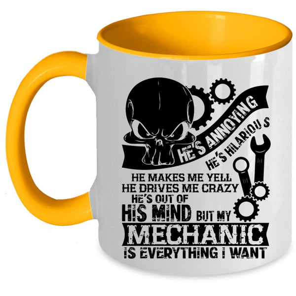 Love Mechanic Coffee Mug, My Mechanic Is Everything I Want Accent Mug