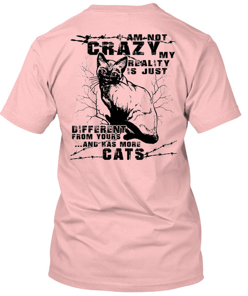 I Am Not Crazy T Shirt, I Love Cats T Shirt