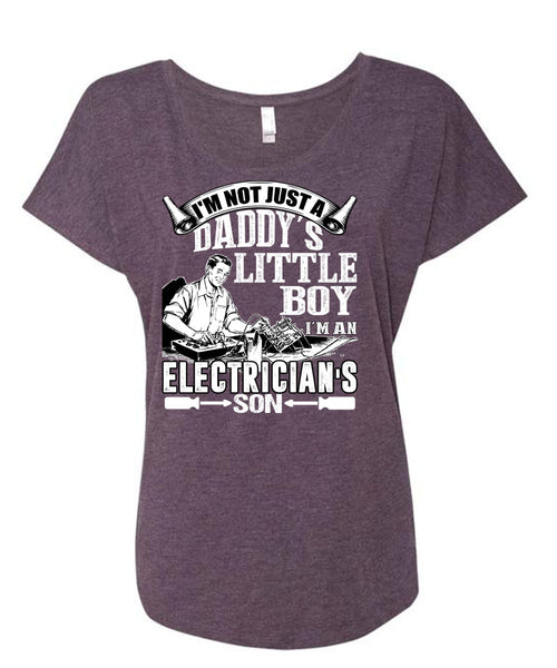 I'm An Electrician's Son T Shirt, Daddy's Little Boy T Shirt, Cool Shirt (Ladies' Triblend Dolman Sleeve)