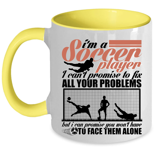 Cool Soccer Player Coffee Mug, I'm A Soccer Player Accent Mug